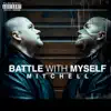 Mitchell - Battle With Myself (Deluxe Edition)